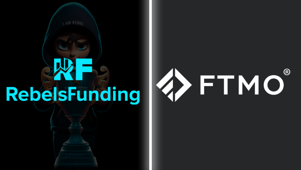 RebelsFunding vs FTMO forex prop trading
